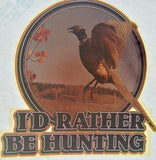 pheasant, hunting, rather be, 