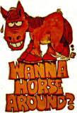 wanna, horse, around, vintage, 70s, t-shirt, iron-on