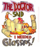 BEER "The Doctor said I needed GLASSES" Vintage Iron On tee shirt transfer Original Authentic Nos 70s booze americana